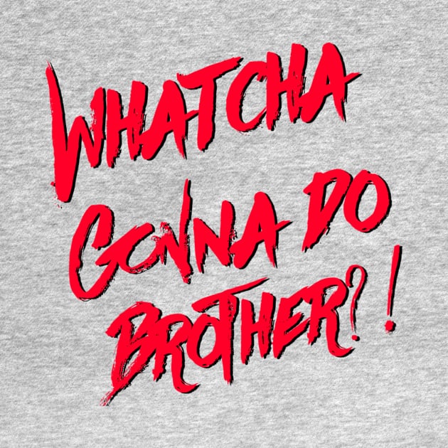 Whatcha gonna do brother by Coolsville